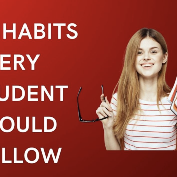 10 Habits Every Student Should Follow